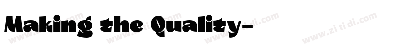 Making the Quality字体转换